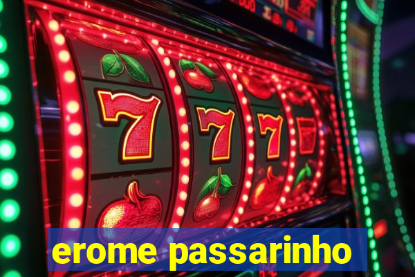 erome passarinho